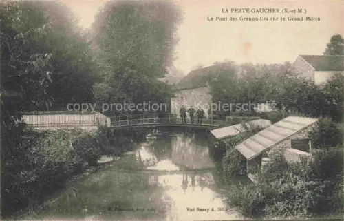 AK / Ansichtskarte La Ferte-Gaucher PROVINS 77 Seine-et-Marne Pont des Grenouilles sur le Grand Morin