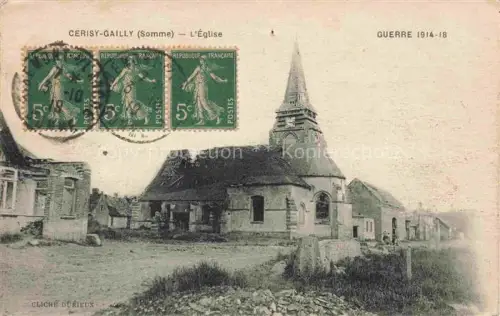 AK / Ansichtskarte Gailly Cerisy Peronne 80 Somme Eglise Ruines Grand Guerre Truemmer 1. Weltkrieg