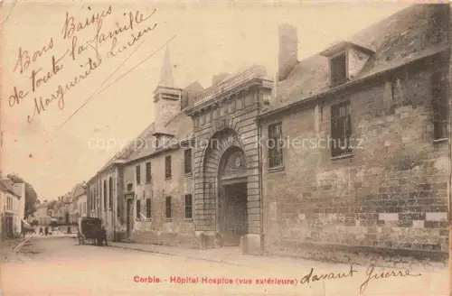 AK / Ansichtskarte Corbie AMIENS 80 Somme Hôpital Hospice