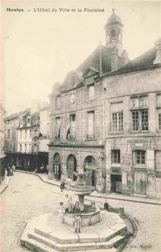 AK / Ansichtskarte MANTES-LA-JOLIE Mantes-sur-Seine 78 Yvelines Hôtel de Ville et la fontaine