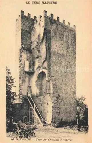 AK / Ansichtskarte Mirande-la-Jolie 32 Gers Tour du Chateaau d'Astarac le Gers Illustre