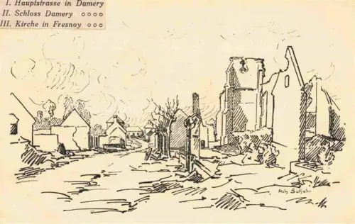 AK / Ansichtskarte Damery Montdidier 80 Somme Hauptstrasse Schloss Kirche in Fresnoy in Truemmern Kuenstlerkarte