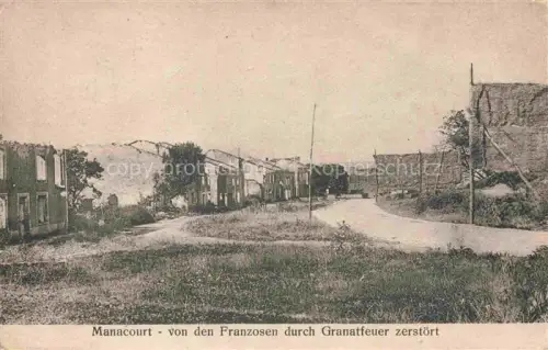 AK / Ansichtskarte Manacourt Manancourt Etricourt-Manancourt PERONNE 80 Somme von den Franzosen durch Granatfeuer zerstoert Ruines Grande Guerre Truemmer 1. Weltkrieg