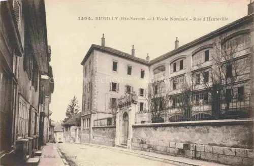 AK / Ansichtskarte Rumilly Annecy 74 Haute-Savoie Ecole Normale Rue d'Hauteville