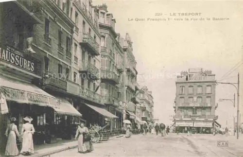 AK / Ansichtskarte LE TREPORT Dieppe 76 Seine-Maritime Le Quai Francois Ier vers la Rue de la Batterie