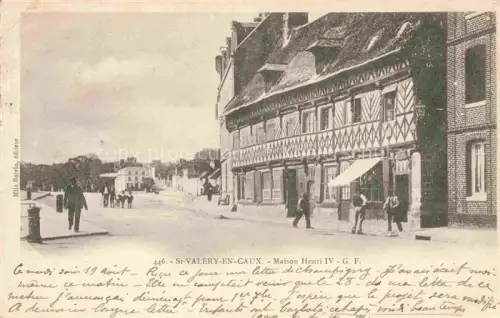 AK / Ansichtskarte Saint-Valery-en-Caux St-Valery-en-Caux 76 Seine-Maritime Maison Henri IV