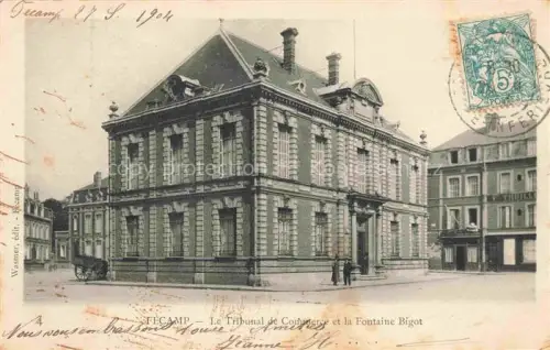 AK / Ansichtskarte FECAMP Le Havre 76 Seine-Maritime Le Tribunal de Commerce et la Fontaine Bigot