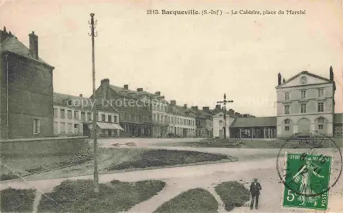 AK / Ansichtskarte Bacqueville-en-Caux Dieppe 76 Seine-Maritime Le Calvaire Place du Marché