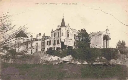 AK / Ansichtskarte Auros Langon 33 Gironde Chateau du Rivet Schloss 