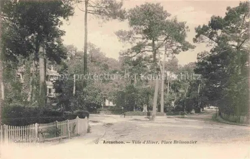 AK / Ansichtskarte ARCACHON 33 Gironde Ville d'Hiver Place Bremontier 