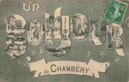 AK / Ansichtskarte CHAMBERY 73 Savoie Un bonjour de la ville vues d'ensemble