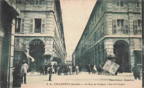 AK / Ansichtskarte CHAMBERY 73 Savoie Rue de Boigne Les Portiques