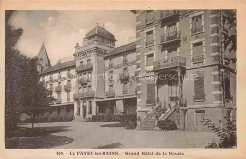 AK / Ansichtskarte Le Fayet Saint-Gervais-les-Bains Bonneville 74 Haute-Savoie Grand Hôtel de la Savoie