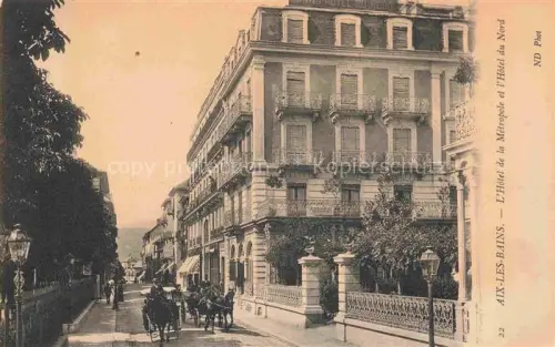 AK / Ansichtskarte AIX-LES-BAINS Chambery 73 Savoie Hôtel de la Métropole Hôtel du Nord