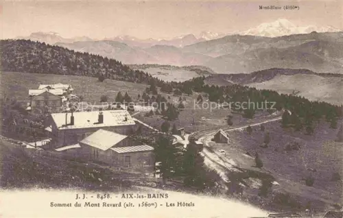 AK / Ansichtskarte AIX-LES-BAINS Chambery 73 Savoie Sommet du Mont Revard les hôtels vue vers le Mont Blanc