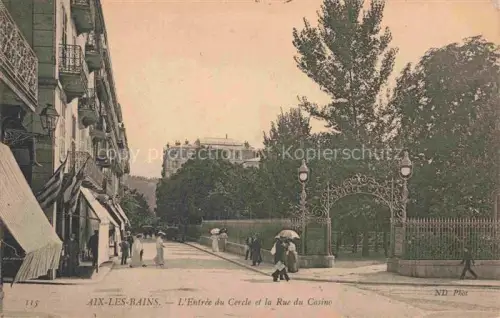 AK / Ansichtskarte AIX-LES-BAINS Chambery 73 Savoie Entrée du Cercle et Rue du Casino