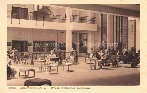 AK / Ansichtskarte AIX-LES-BAINS Chambery 73 Savoie Etablissement Thermal