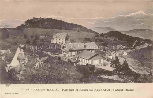 AK / Ansichtskarte AIX-LES-BAINS Chambery 73 Savoie Plateau et Hôtel du Revard et le Mont Blanc