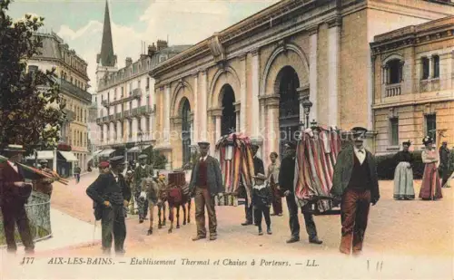 AK / Ansichtskarte AIX-LES-BAINS Chambery 73 Savoie Etablissement Thermal et chaises à porteurs