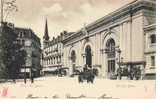 AK / Ansichtskarte AIX-LES-BAINS Chambery 73 Savoie Place des Bains