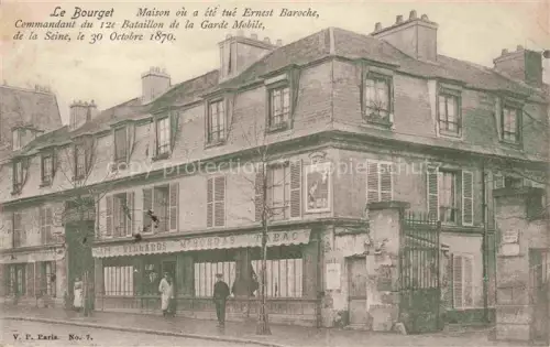 AK / Ansichtskarte Le Bourget BOBIGNY 93 Seine-Saint-Denis Maison où a été tué Ernest Baroche Commandant du 12e Bataillon de la Garde Mobile