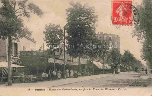 AK / Ansichtskarte PANTIN Bobigny 93 Seine-Saint-Denis Route des Petits-Ponts en face la Porte du Cimetière Parisien