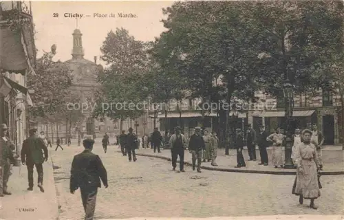 AK / Ansichtskarte CLICHY-LA-GARENNE 92 Hauts-de-Seine Place du Marché