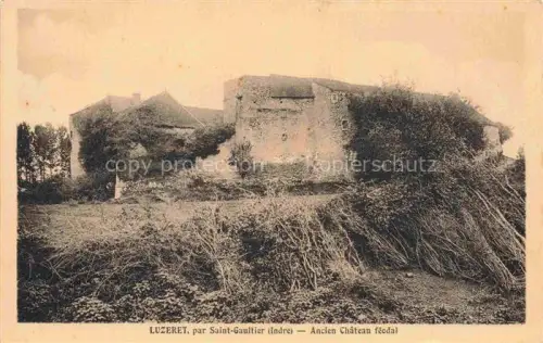 AK / Ansichtskarte Luzeret Le Blanc 36 Indre Saint Gaultier Ancien Chateau 