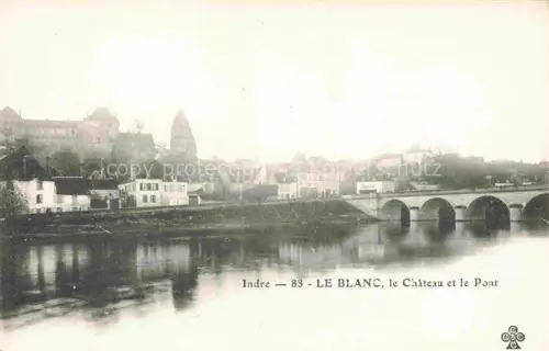 AK / Ansichtskarte Le Blanc 36 Indre le Chateau et le Pont 