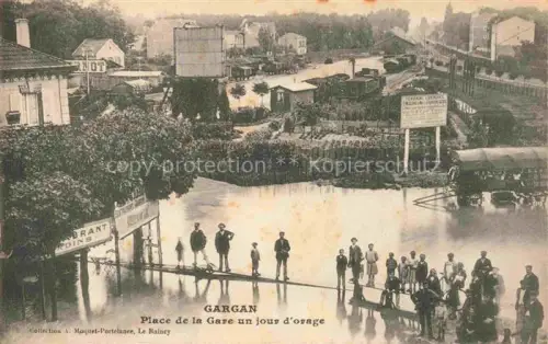 AK / Ansichtskarte Gargan-Livry 93 Seine-Saint-Denis Place de la Gare un jour d'orage