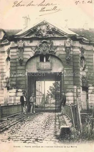 AK / Ansichtskarte Stains 93 Seine-Saint-Denis Porte antique de l'ancien Château de la Motte