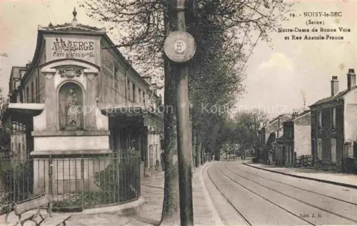 AK / Ansichtskarte Noisy-le-Sec Bobigny 93 Seine-Saint-Denis Notre-Dame de Bonne Voie et Rue Anatole-France