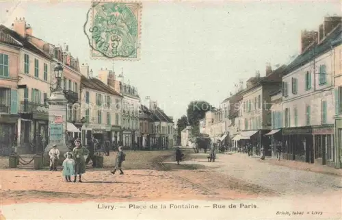 AK / Ansichtskarte Livry-Gargan 93 Seine-Saint-Denis Place de la Fontaine Rue de Paris
