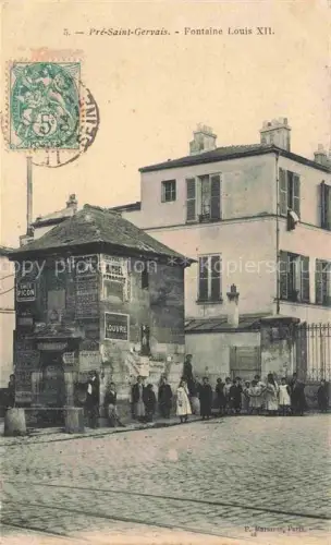 AK / Ansichtskarte Pre-Saint-Gervais Le BOBIGNY 93 Seine-Saint-Denis Fontaine Louis XII
