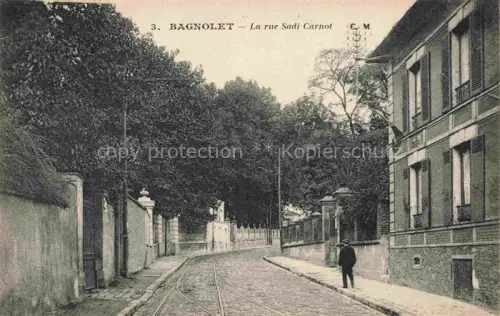 AK / Ansichtskarte Bagnolet BOBIGNY 93 Seine-Saint-Denis Rue Sadi Carnot