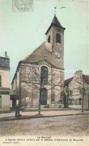 AK / Ansichtskarte Le Bourget BOBIGNY 93 Seine-Saint-Denis Eglise rendus célèbre par le tableau d'Alphonse de Neuville
