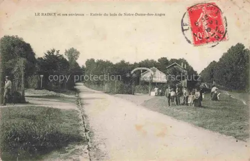 AK / Ansichtskarte LE RAINCY 93 Seine-Saint-Denis Entrée du bois de Notre Dame des Anges