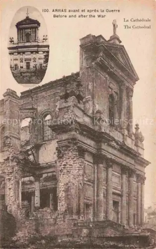 AK / Ansichtskarte ARRAS  62 avant et apres la Guerre La Cathedrale