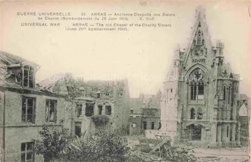AK / Ansichtskarte ARRAS  62 Ancienne Chapelle des Soeurs de Charite Bombardement du 25 Juin 1915