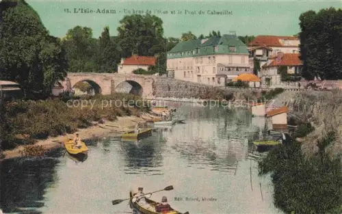 AK / Ansichtskarte L Isle-Adam PONTOISE 95 Val-d Oise Un bras de l'Oise et le Pont du Cabouillet