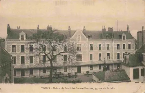 AK / Ansichtskarte TOURS 37 Indre-et-Loire Maison de Sante des Dames Blanches 