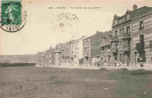 AK / Ansichtskarte MERS-LES-BAINS MERS-SUR-MER Abbeville 80 Somme Vue prise de la prairie