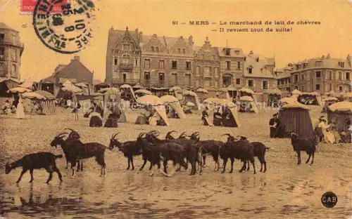 AK / Ansichtskarte MERS-LES-BAINS MERS-SUR-MER Abbeville 80 Somme Marchand de lait de chèvres