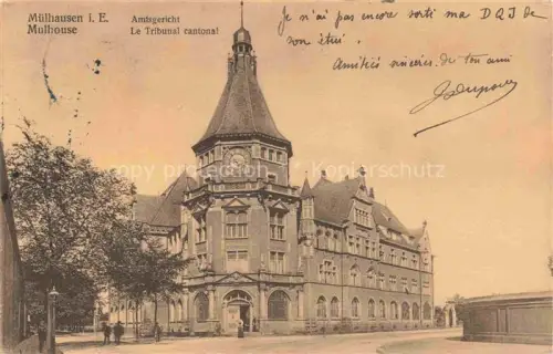 AK / Ansichtskarte Muelhausen Elsass Amtsgericht Le Tribunal