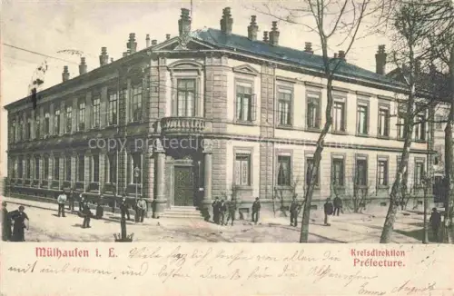AK / Ansichtskarte Muelhausen Elsass Kreisdirektion La Préfecture
