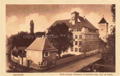 AK / Ansichtskarte MULHOUSE Muehlhausen 68 Haut-Rhin Ecole pratique Commerce et Industrie avec Tour du Diable