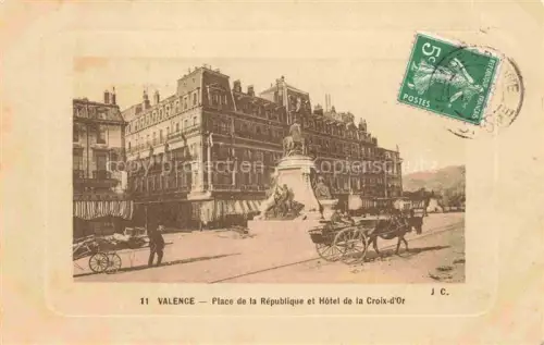 AK / Ansichtskarte VALENCE -SUR-RHONE 26 Drome Place de la Republique et Hotel de la Croix d'Or