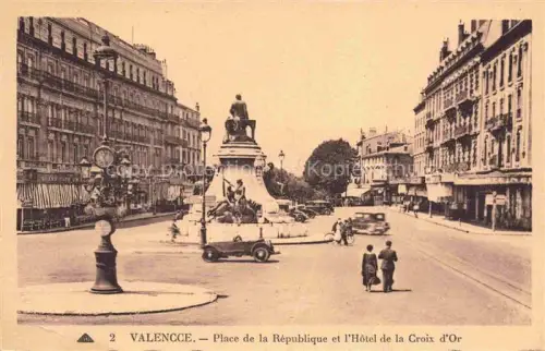 AK / Ansichtskarte VALENCE -SUR-RHONE 26 Drome Place de la Republique et l'Hotel de la Croix d'Or