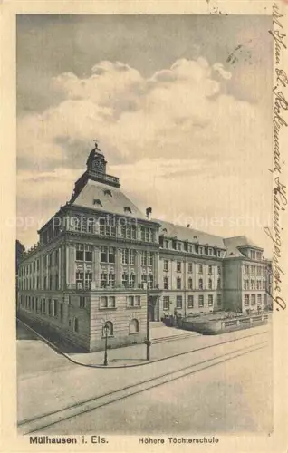 AK / Ansichtskarte MULHOUSE Muehlhausen 68 Haut-Rhin Hoehere Toechterschule