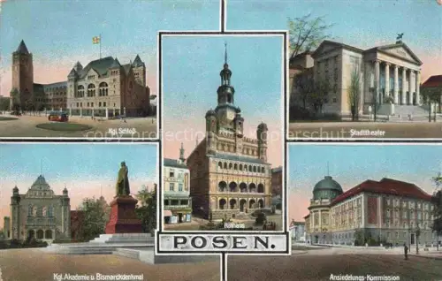 AK / Ansichtskarte POZNAN Posen PL Kgl. Schloss Stadttheater Kgl. Akademie Bismarckdenkmal Rathaus Ansiedlungskommission Stempel Festungslazarett Feldpost